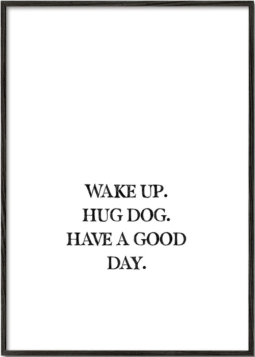 Minimalistyczny plakat typograficzny: Wake Up Hug Dog