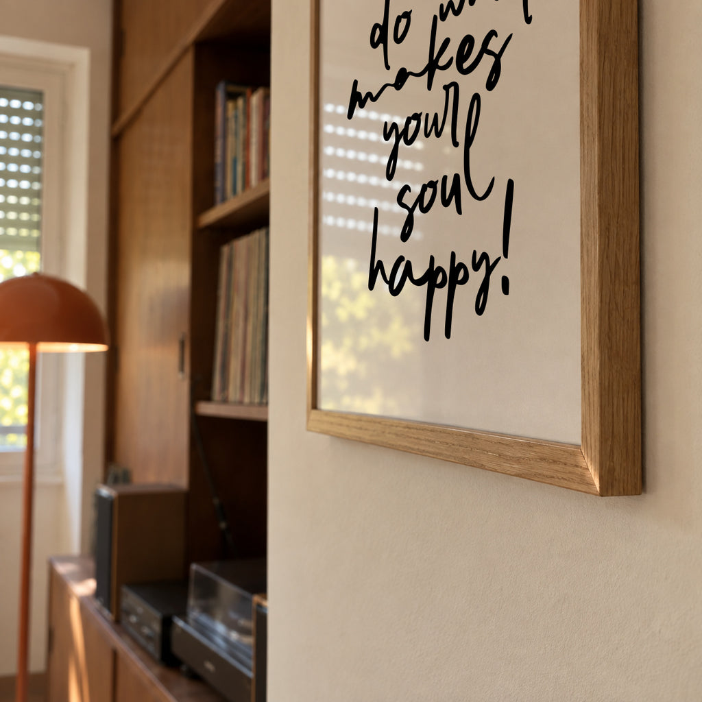 Do what makes your soul happy quote poster - Framed poster detail